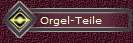 Orgel-Teile