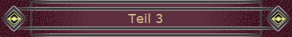 Teil 3